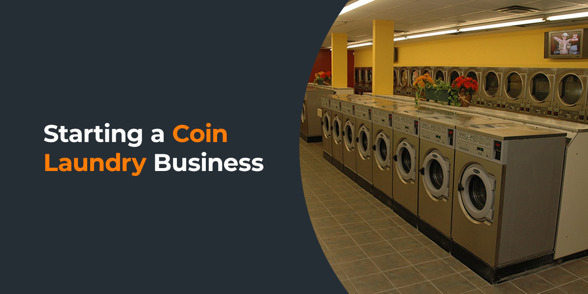 How to Start a Coin Laundromat Business: Investment Guide