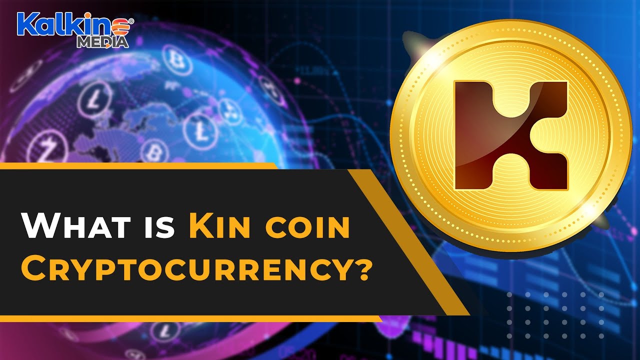 Kin: Join the Global Movement to Transform the Web - bitcoinhelp.fun