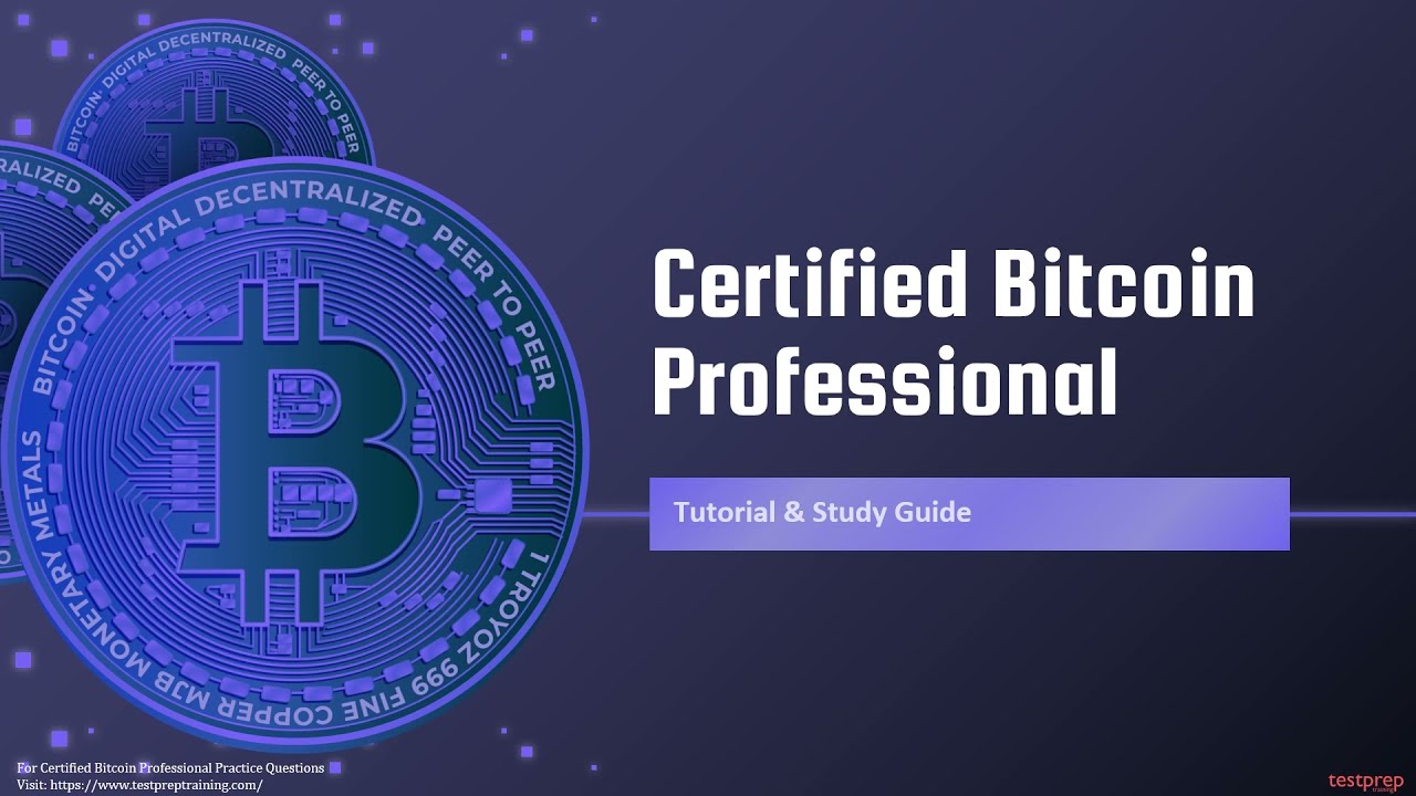 Tutorial Review - Certified Bitcoin Professional: Pass The Certification Exam