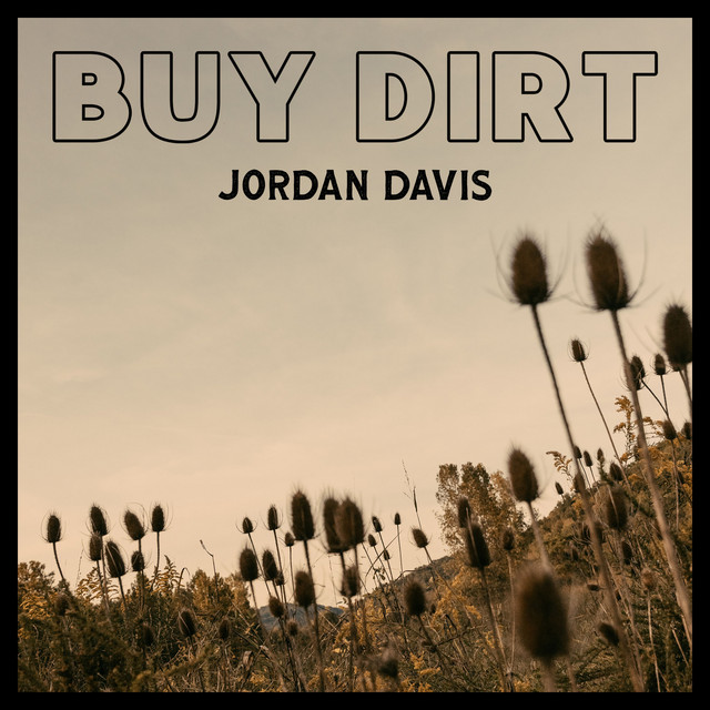 Jordan Davis - Buy Dirt (Official Music Video) ft. Luke Bryan - Jordan Davis