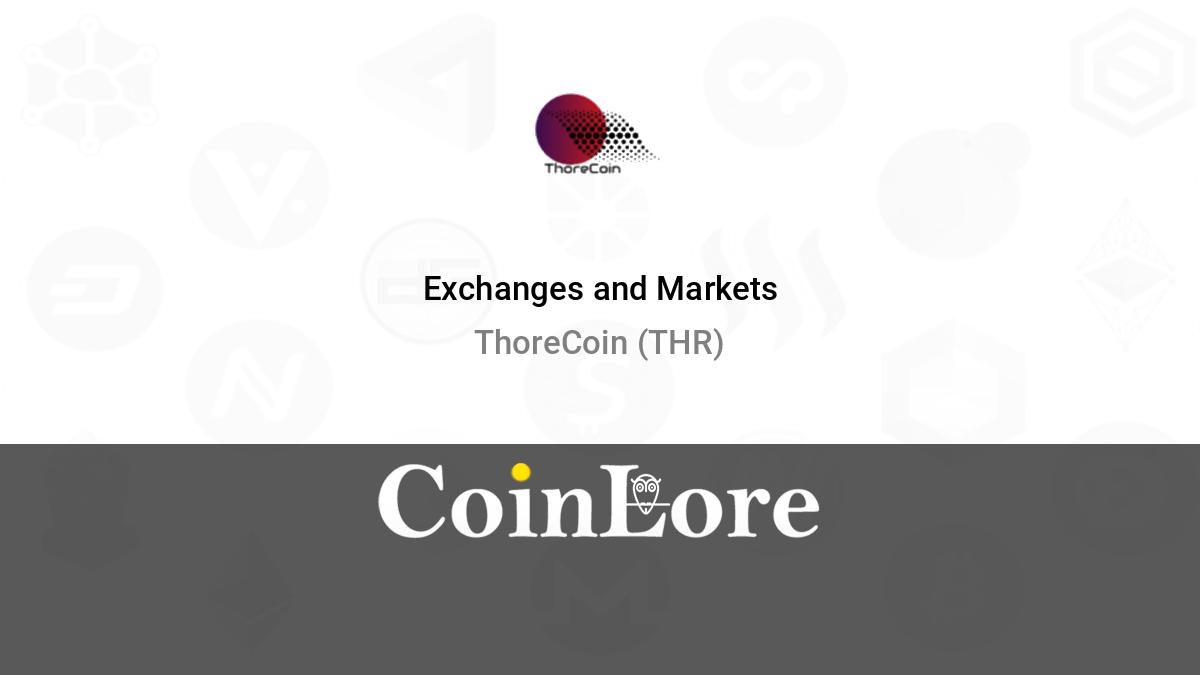 ThoreCoin (THR) Guides & Tutorials | CoinCodex