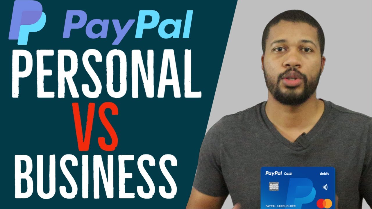 Paypal Business Account vs Personal: Which Is More Optimal? - Podium