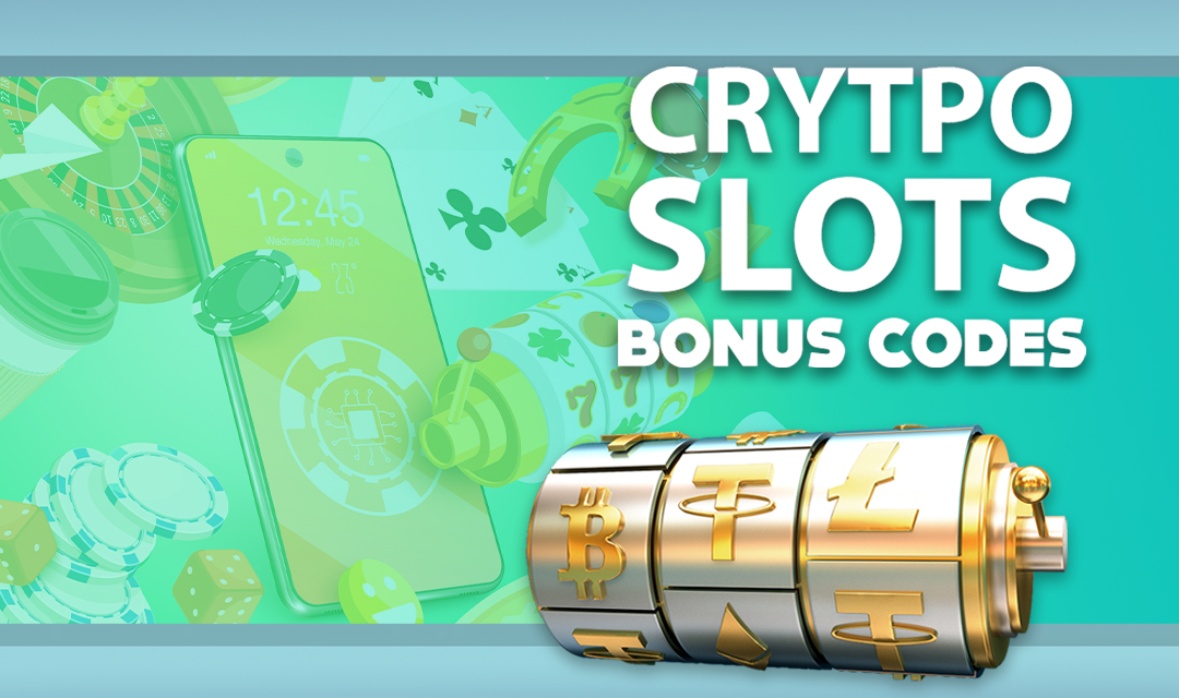 Best Crypto Slots Bonus Codes for Claim Crypto Slots Free Spins, No Deposit Promos, and More