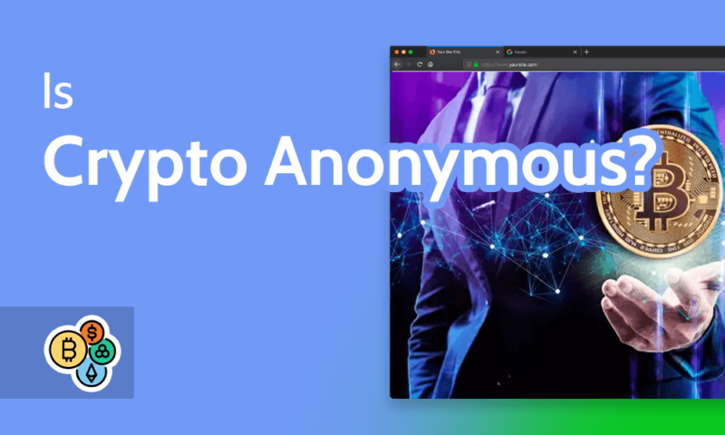 Is Crypto Anonymous [Is Bitcoin More Traceable Than Cash]