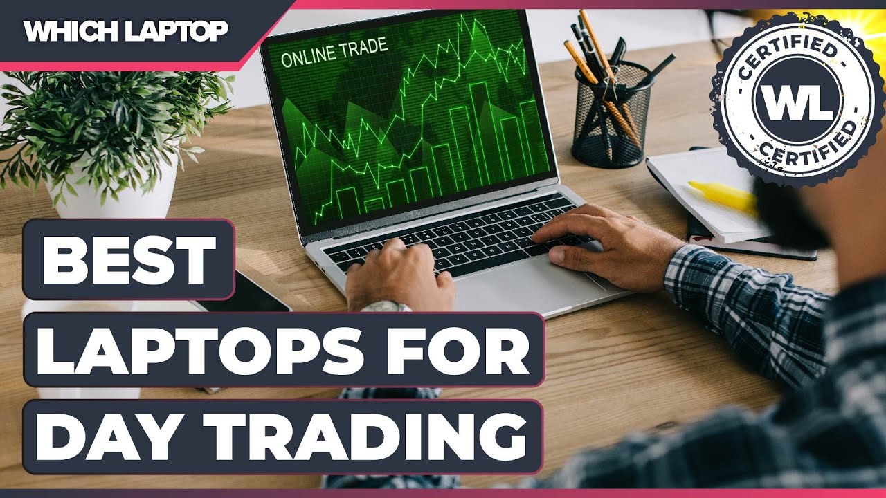 What Is the Best Laptop for Stock Trading Online?