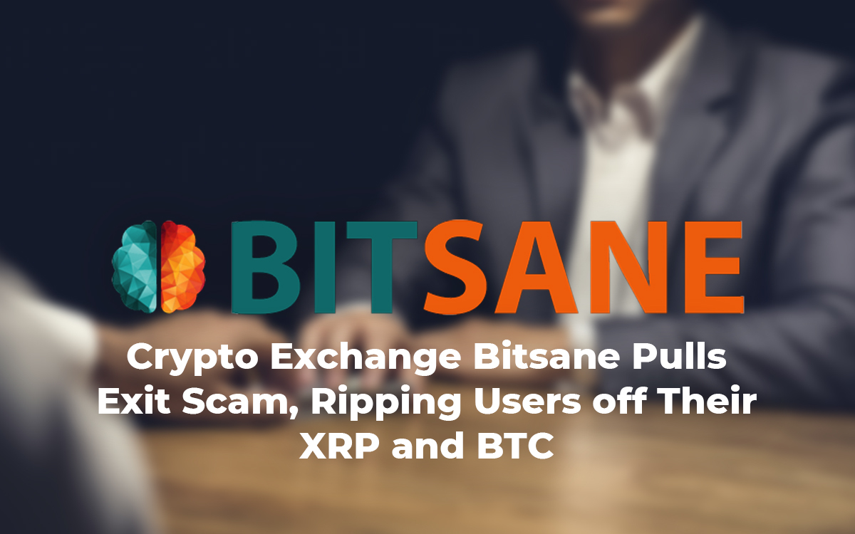 Exit Scam? Dublin-Based Exchange Bitsane Vanishes With Users’ Funds
