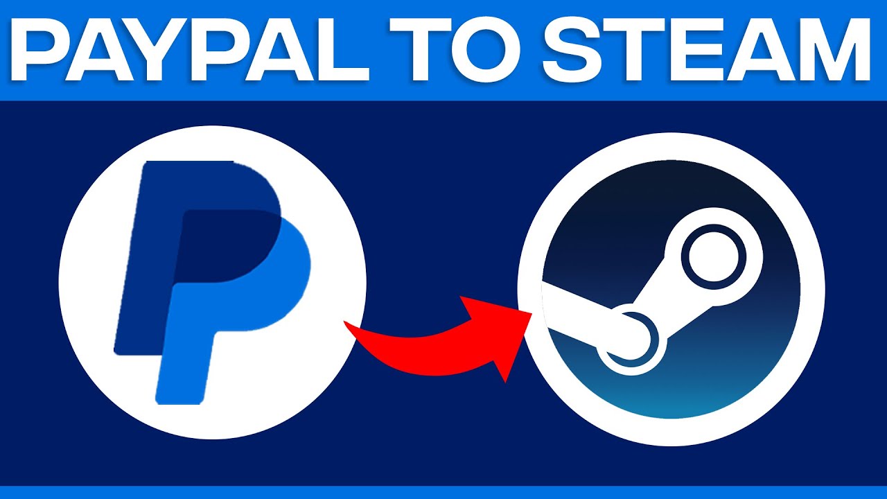 Can you withdraw money from Steam Wallet to PayPal? - AppsUK