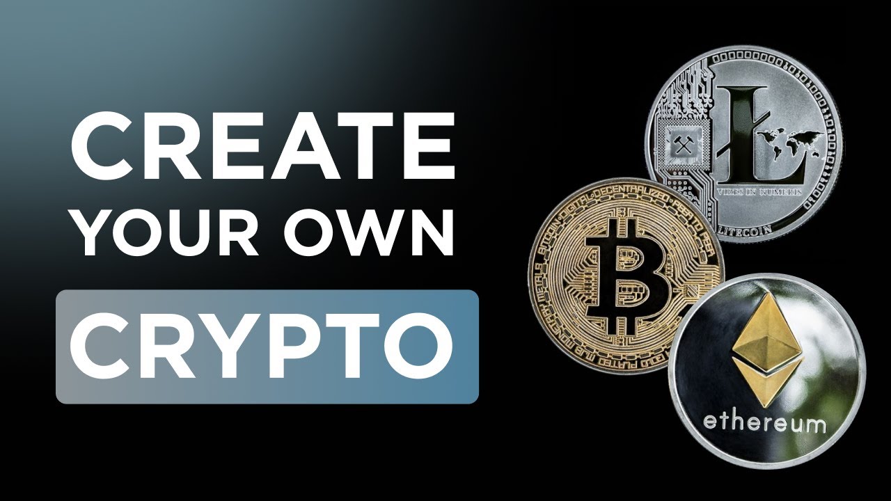 How to Create Your Own Cryptocurrency Guide- Launch Your Coin or Token