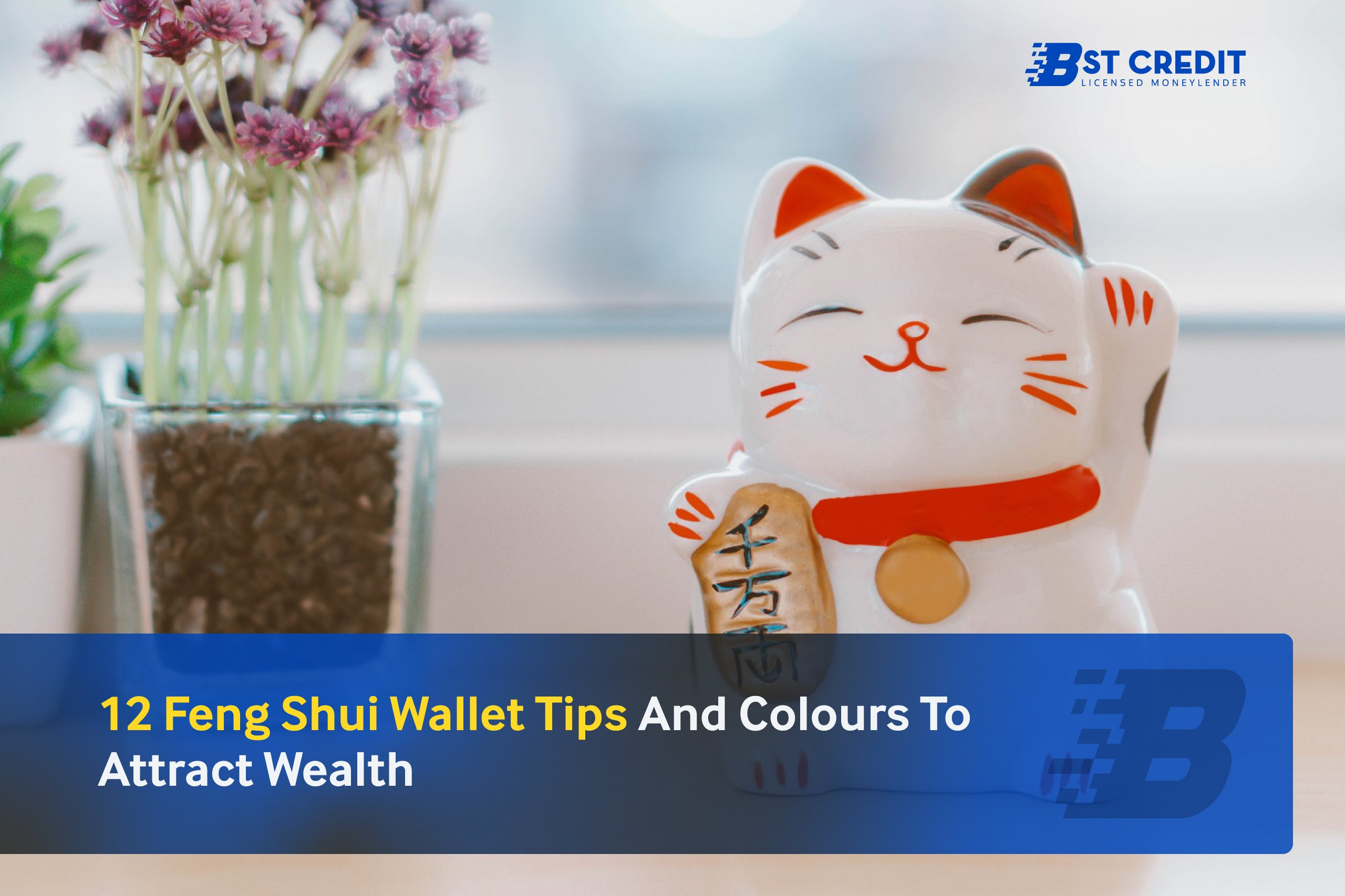 12 Easy To Follow Feng Shui Wallet Tips And Colours To Attract Wealth