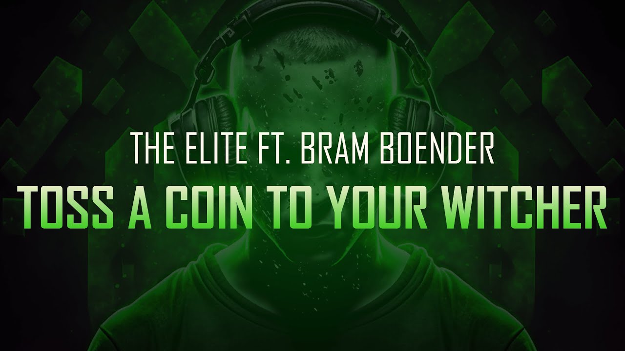The Elite ft. Bram Boender - Toss A Coin To Your Witcher lyrics • Hardstyle