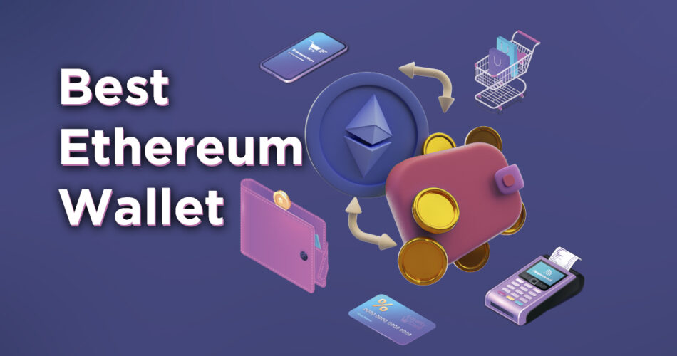 10 Best Ethereum Wallets to Secure Your ETH - UseTheBitcoin