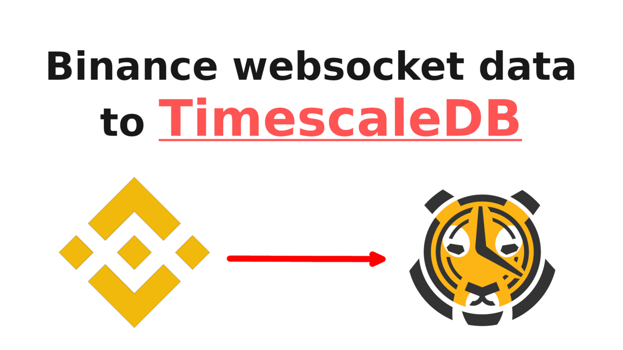 Streaming Websocket Trade Data From Binance to Timescaledb in Python | Greyhound Analytics