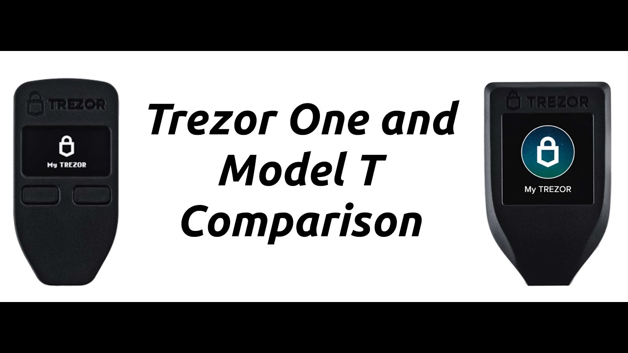 Trezor One vs. Trezor Model T comparison - bitcoinhelp.fun