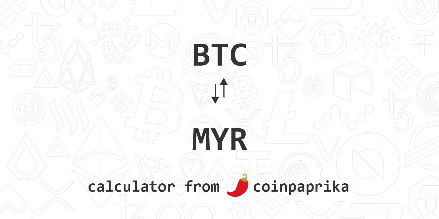 1 MYR to BTC - Malaysian Ringgits to Bitcoins Exchange Rate