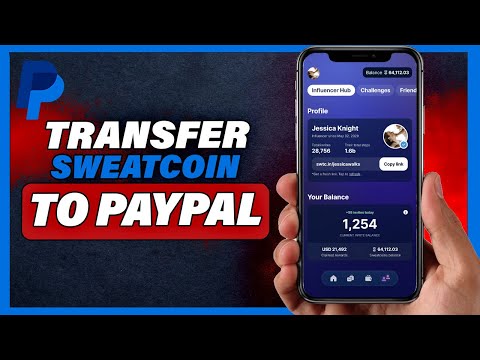 How To Transfer Sweatcoin Money To PayPal 