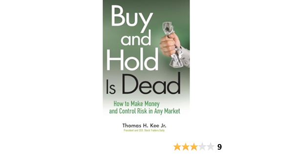 The Buy & Hold Myth: Intelligent Criticsm Every Investor Must Read