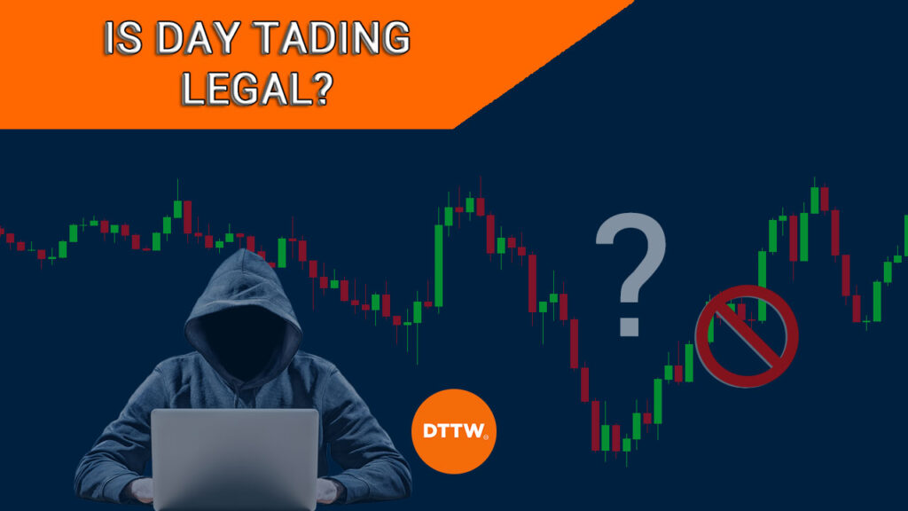 Is Day Trading Illegal? Let's Debunk this Myth! | Real Trading
