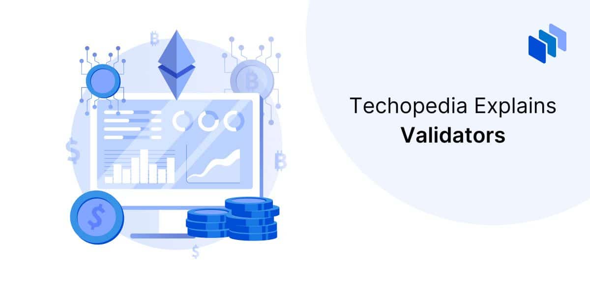 What Is A Validator? How Much Does A Validator Earn? - bitcoinhelp.fun