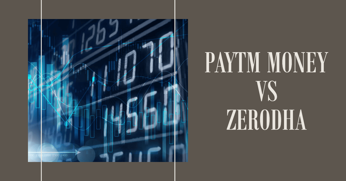 Paytm Money vs Zerodha Broker Comparison | which is better