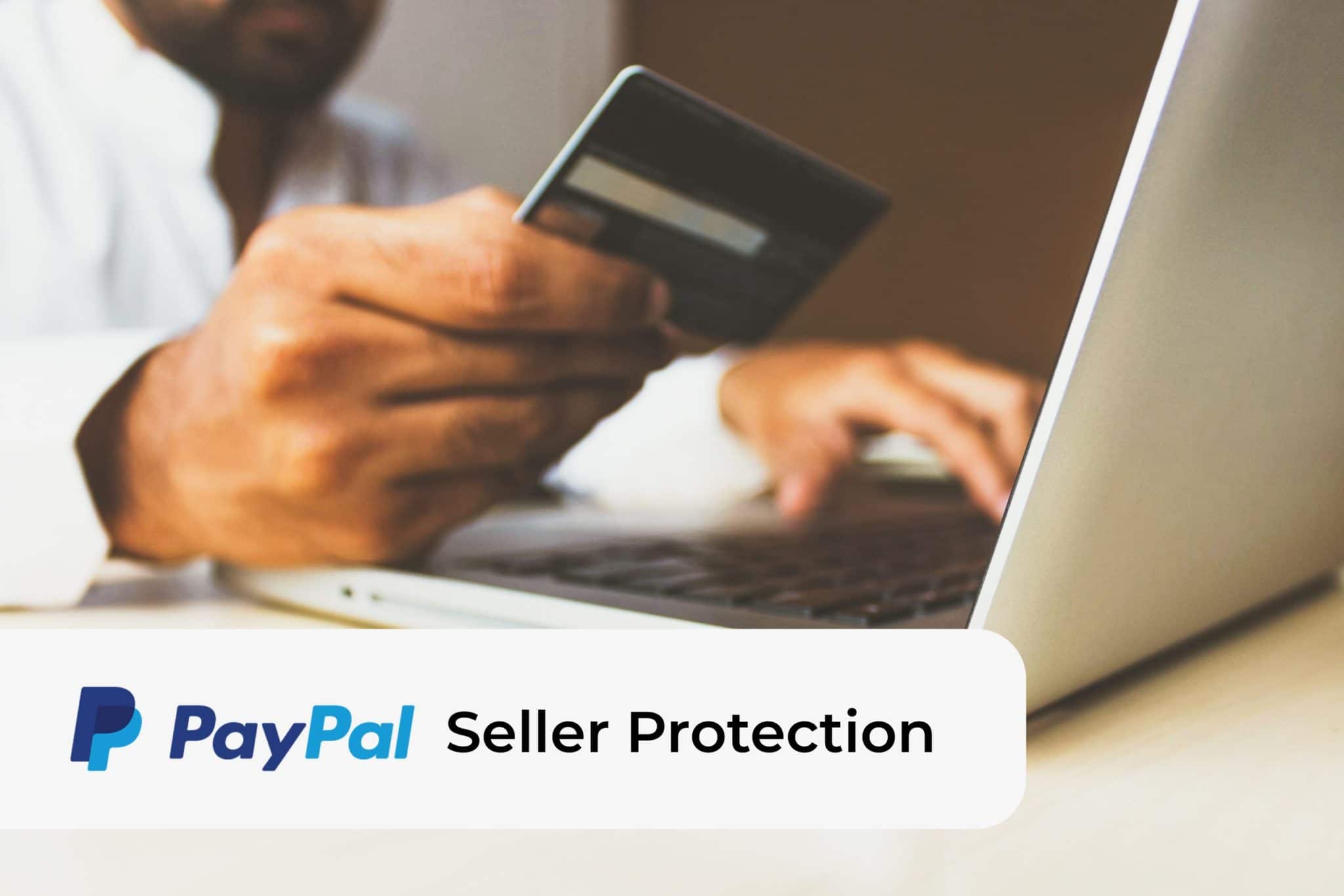What is PayPal Seller Protection & Eligibility Details | PayPal IN