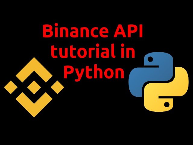 Using python-binance API for Crypto Trading – Blockchain Education for Everybody