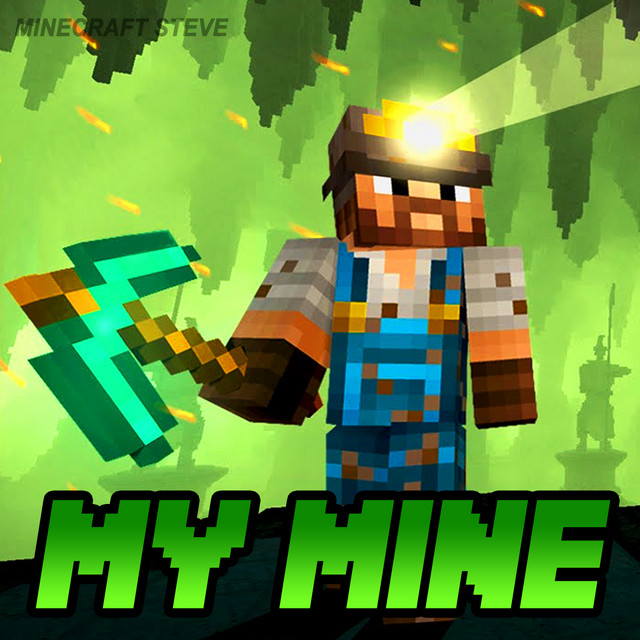 Mine Song - Minecraft Steve | Shazam