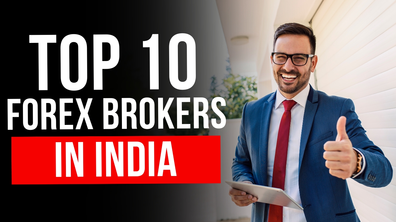 India Forex Brokers - Best Indian Brokers