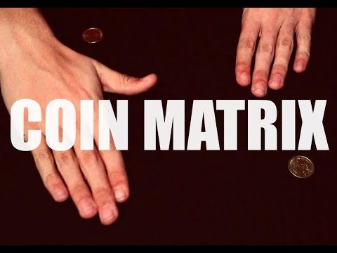 Coin Matrix / Chink a Chink - The Magician's Forum