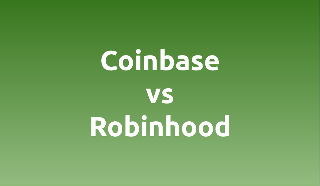 Coinbase vs Robinhood: Pros, Cons, Fees