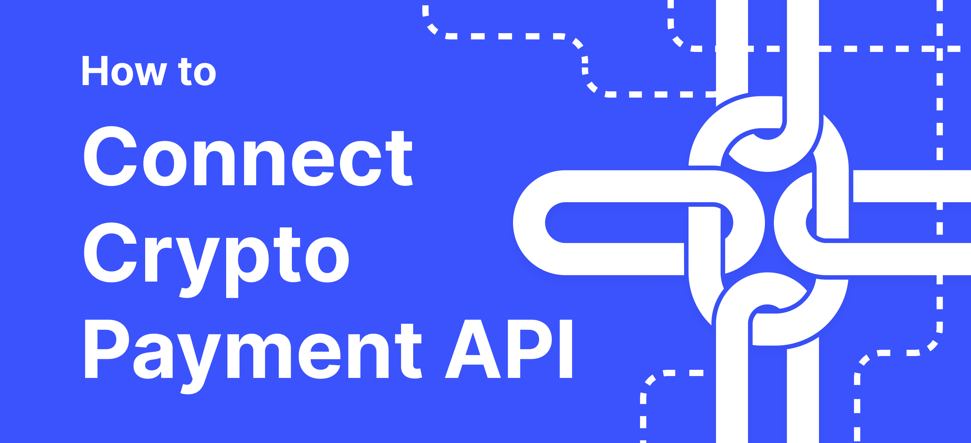 What is API for crypto payments? How does API work?
