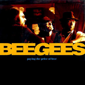 Paying The Price Of Love - song and lyrics by Bee Gees | Spotify
