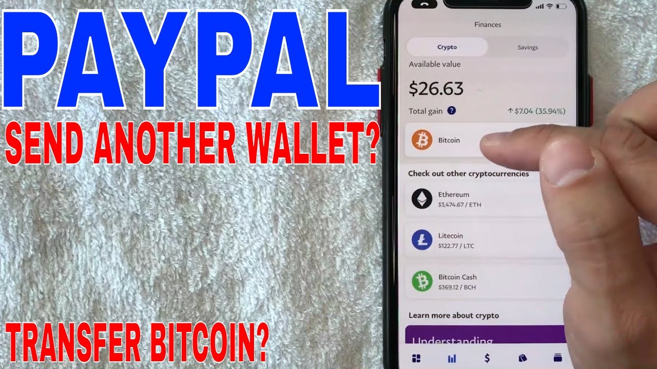 Beginner's How-to: Send Bitcoin from PayPal to Another Wallet