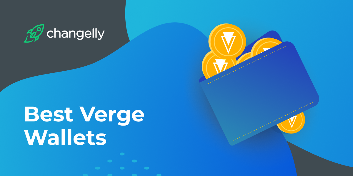 Top 5 Best Verge (XVG) Wallets to Use in 