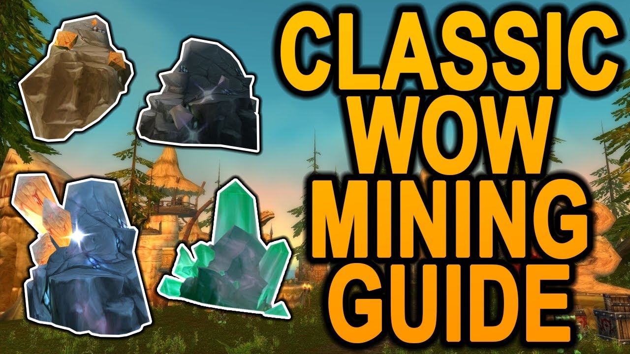 WoW Classic Mining Guide (Level )