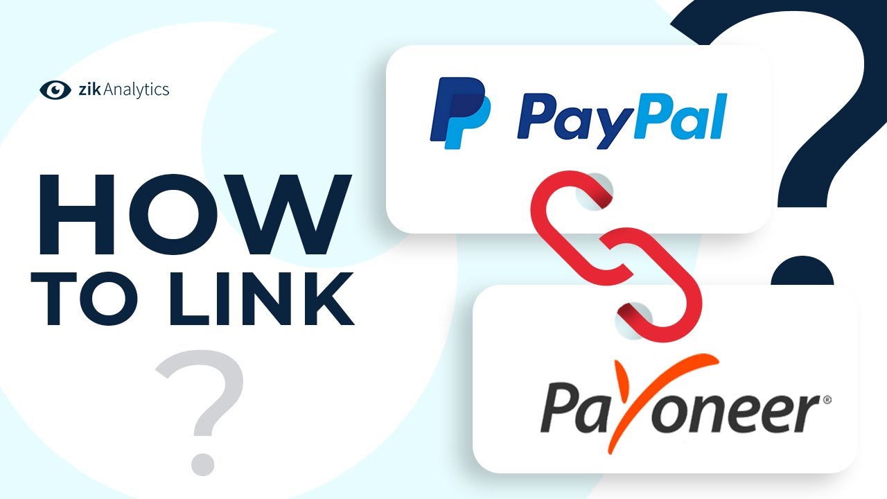 How to Link Payoneer to PayPal (Step by Step Guide)