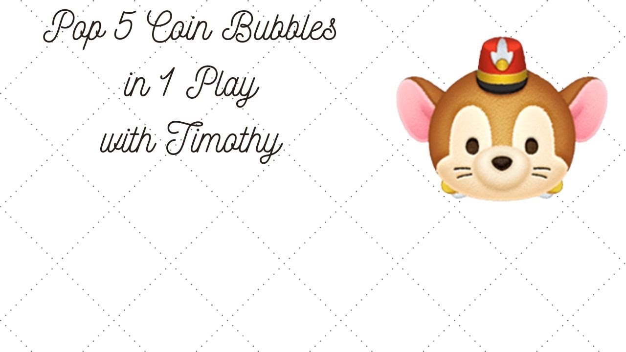 Tsum Tsum - tidbits: How to Create Different Types of Bubbles During the Game