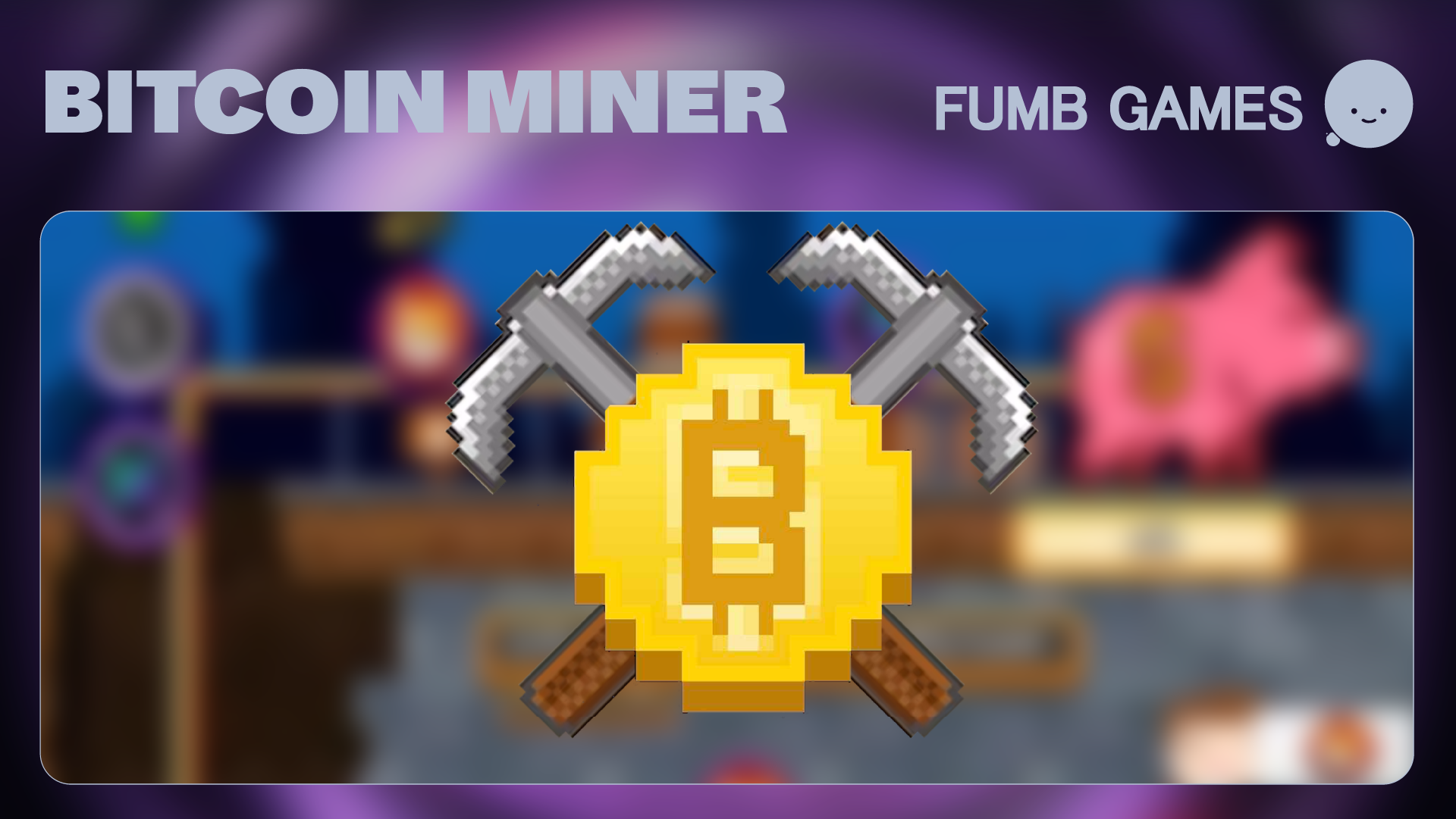 Fumb Games crosses a million players for Bitcoin Miner simulation game | VentureBeat