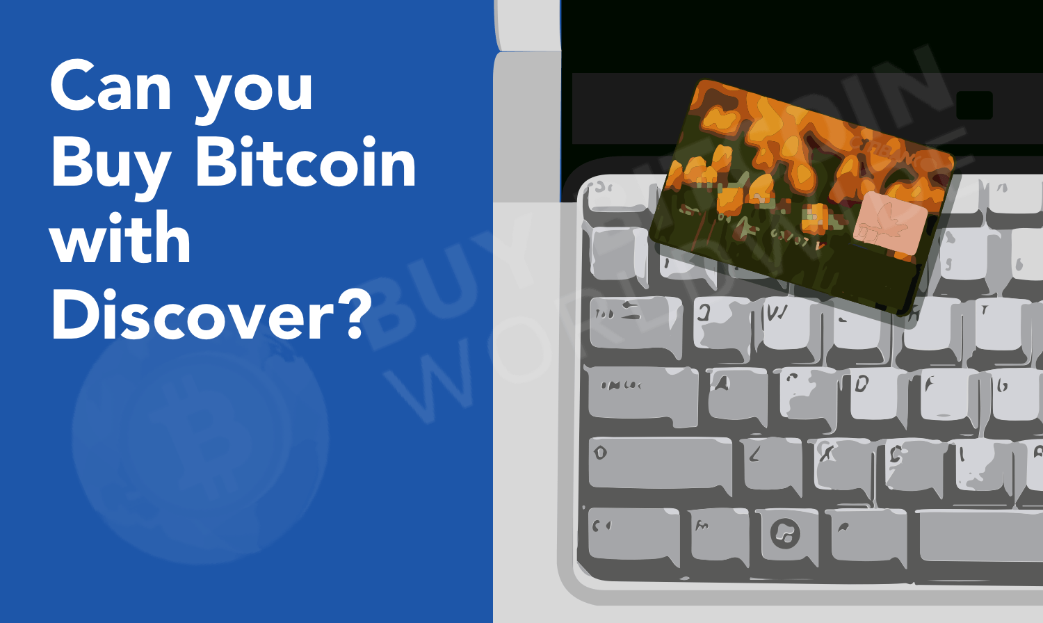Where and how to buy Bitcoin (BTC) with a Discover card from the USA