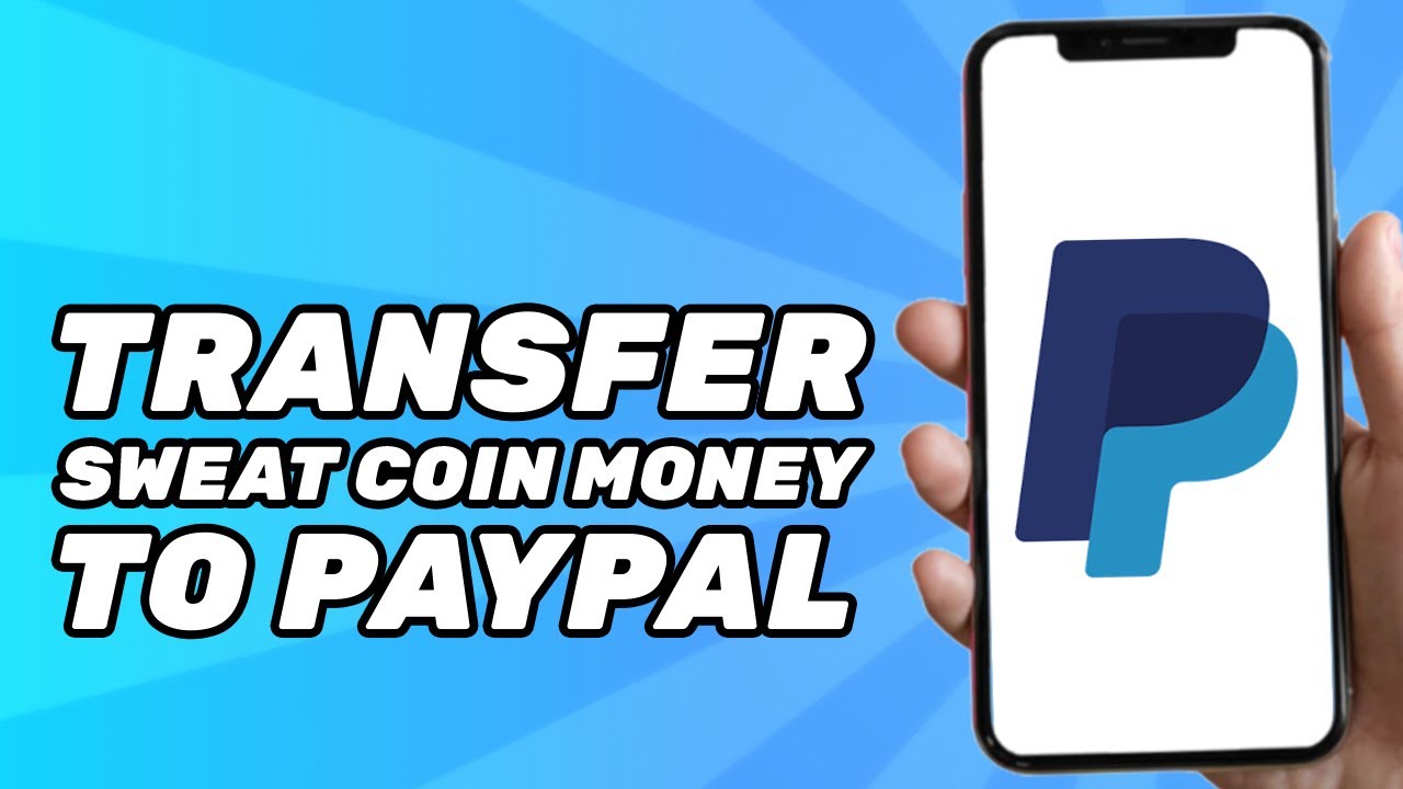 How To Transfer Sweatcoin Money To PayPal | How to make money, Money, Fast money