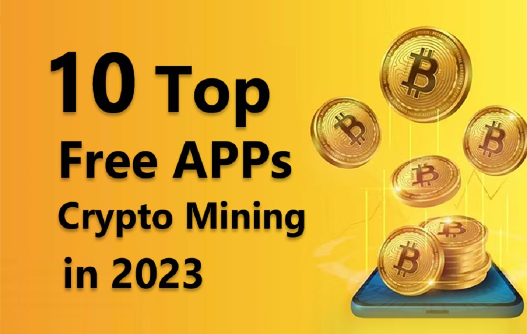 Top 10 Free Crypto Mining Apps for and Beyond