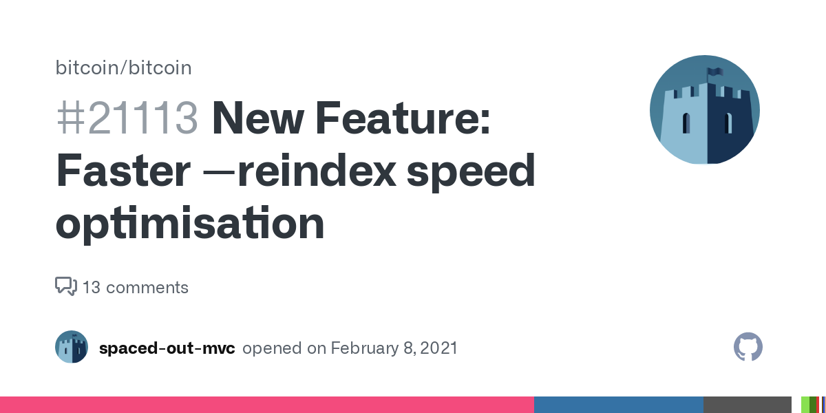 New Feature: Faster --reindex speed optimisation · Issue # · bitcoin/bitcoin · GitHub