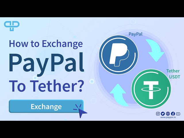 Exchange PayPal USD to Tether TRC20 (USDT)  where is the best exchange rate?