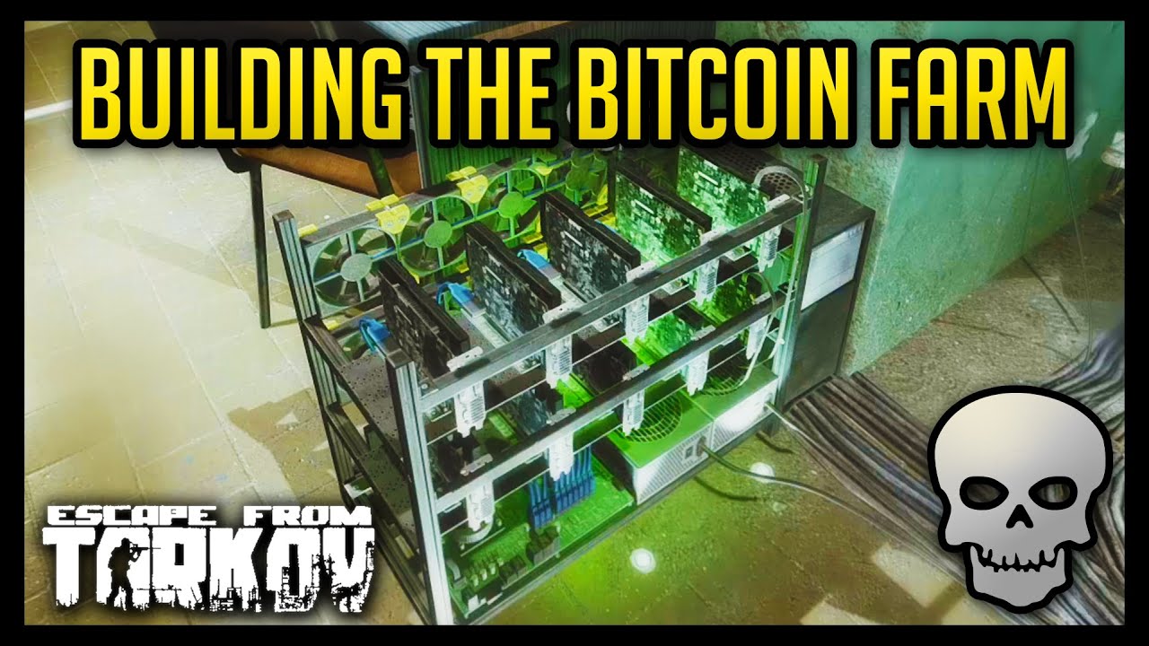 Escape From Tarkov- How to Mine Bitcoin in ?