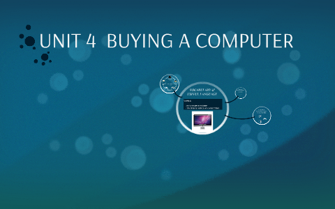 Unit 4—Part A Evaluating & Purchasing a Computer - ppt download