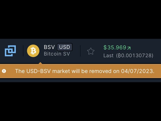 Bittrex Delists BSV as U.S. Offramps Dry Up
