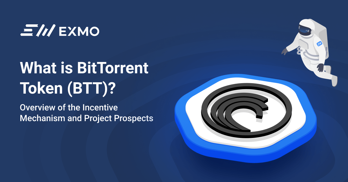 Everything you need to know about BitTorrent and its BTTC token