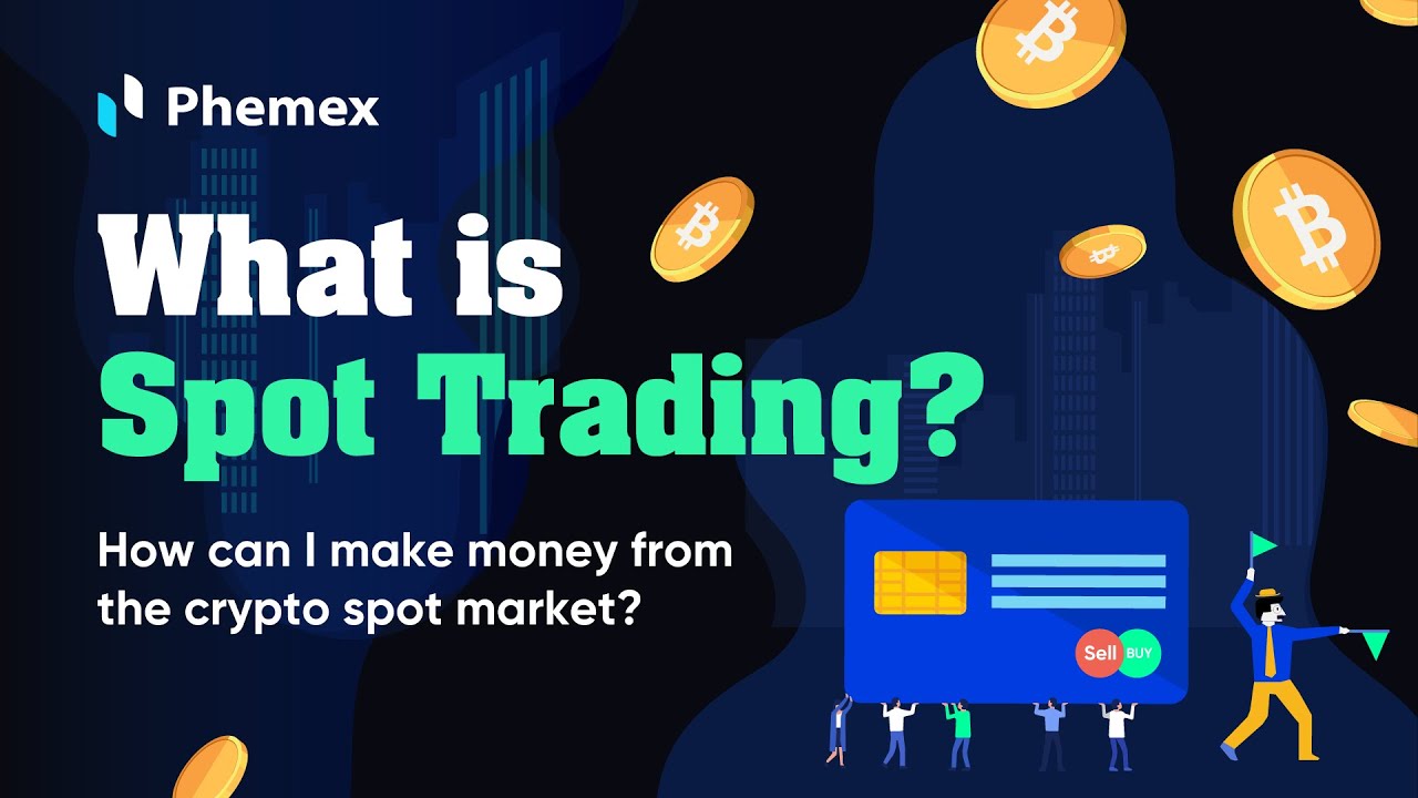 Spot Trading in Crypto: A Comprehensive Guide | bitcoinhelp.fun