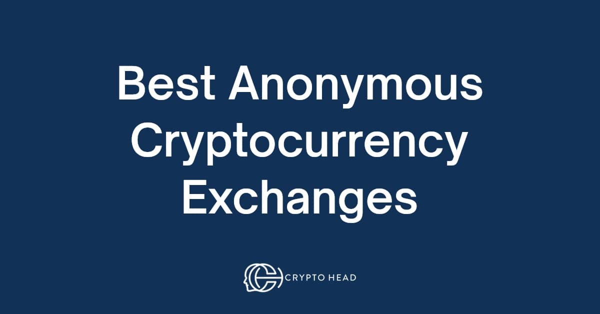 10 Best Anonymous crypto exchanges without KYC in 