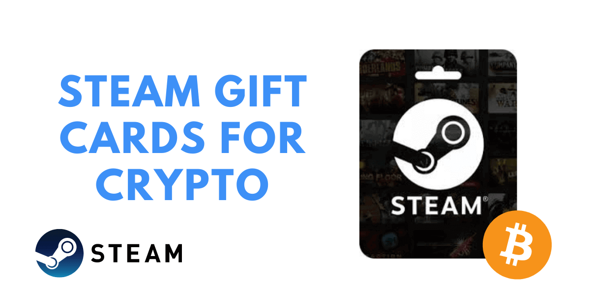 Sell Steam Gift Card for Bitcoin