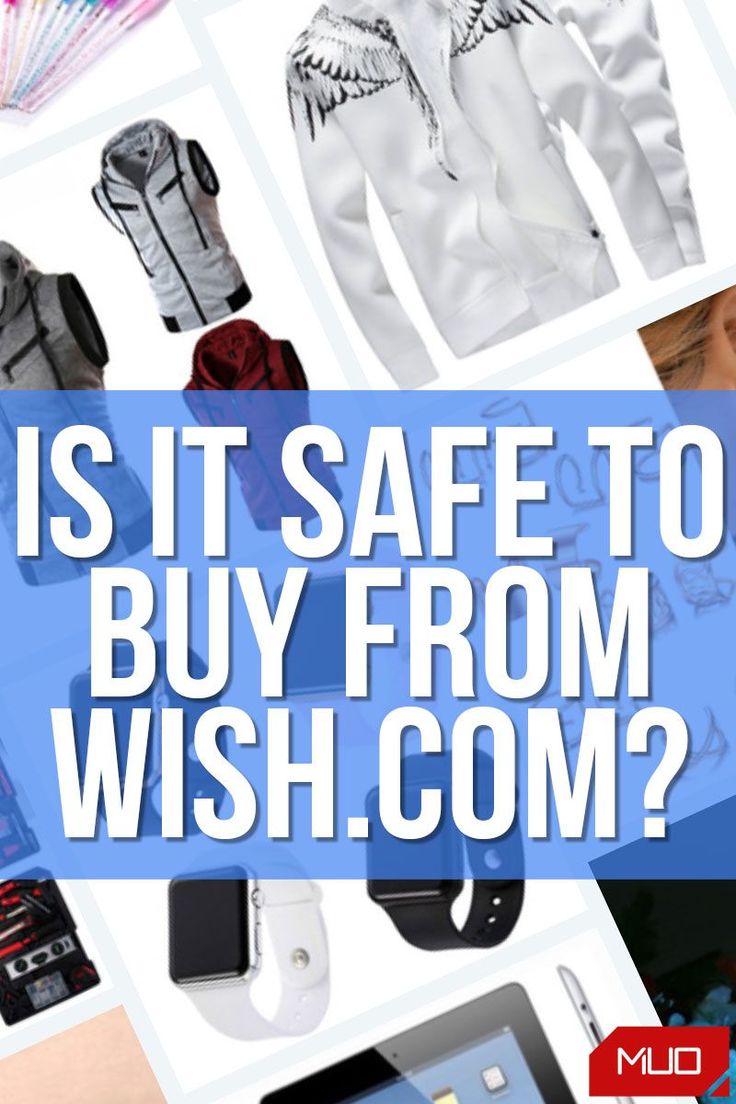 What Is Wish? Is Wish Legit, Safe, and Reliable for Shopping?